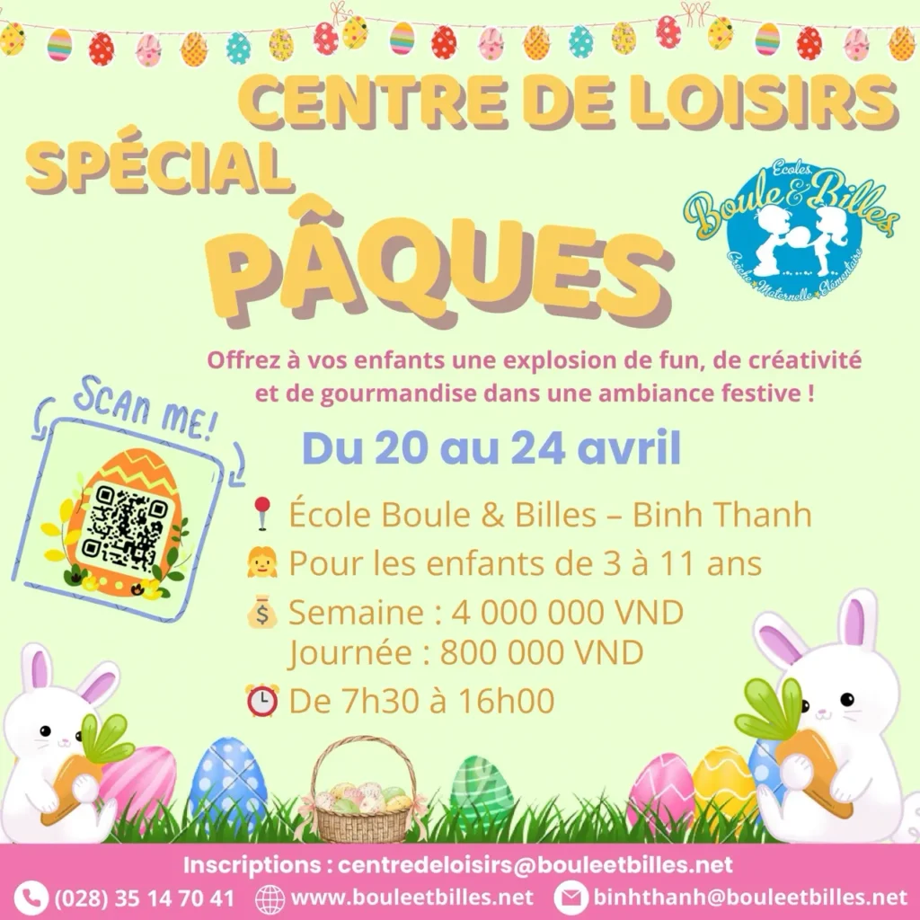 centre de loisirs paques 2026 boule et billes ecole francaise saigon Large